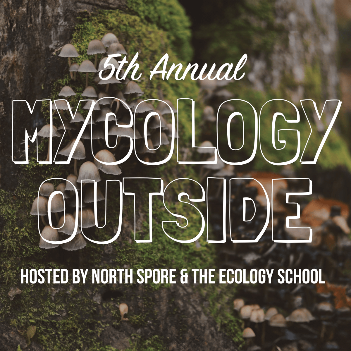 Event Tickets EVENT: Mycology Outside