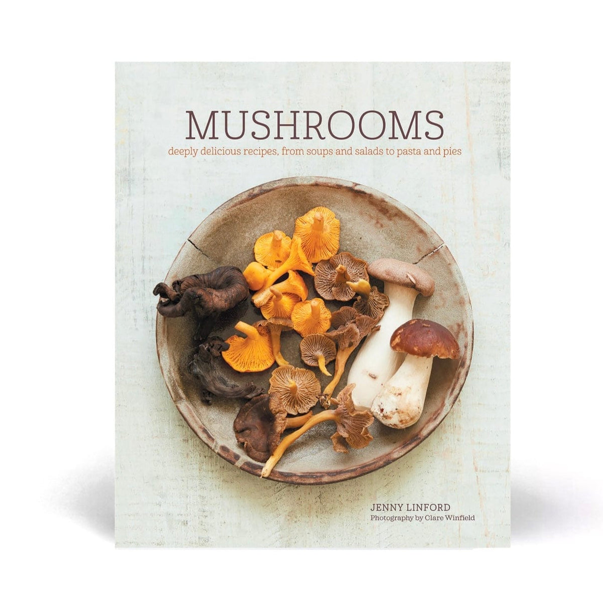 Print Books Mushrooms: Deeply Delicious Recipes