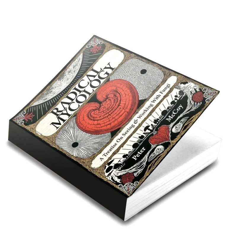 Print Books Radical Mycology: A Treatise on Working with Fungi